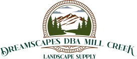 Dreamscapes DBA Mill Creek Landscape Supply